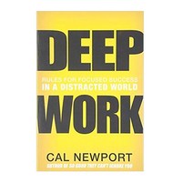 [Not Applicable]Deep Work: Rules for Focused Success in a Distracted World (Paperback), Grand Central Publishing