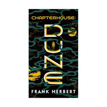 Chapterhouse (Dune Chronicles Book 6):티모시 샬라메 주연 영화 '듄' 원작, Ace Books