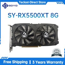 SOYO-AMD RX5700XT 8G 그래픽 카드 GDDR6 비디오 메모리 PCIE16x4.0 256 비트 8 핀 게임 HDMI 데스크탑 컴퓨터, [07] RX5500XT 8GB
