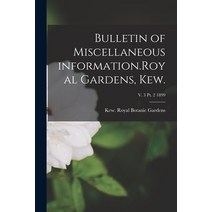 (영문도서) Bulletin of Miscellaneous Information.Royal Gardens Kew.; v. 3 pt. 2 1899 Paperback, Legare Street Press, English, 9781014474636
