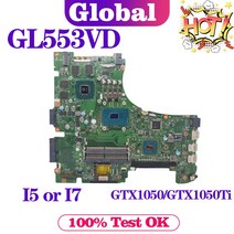 KEFU GL553V 메인 ZX53V FX553V 노트북 마더 보드 I5 I7 6th/7th Gen GTX1050/GTX1050Ti, 01 I5-6300H GTX960M