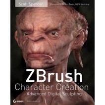 ZBrush Character Creation : Advanced Digital Sculpting, ZBrush Character Creation :.., Spencer, Scott(저),Wiley, Wiley