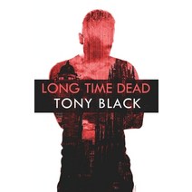 Long Time Dead Paperback, Down & Out Books, English, 9781643961187