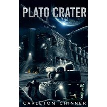 (영문도서) Plato Crater Paperback, Carleton Chinner, English, 9780648162933