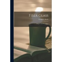 (영문도서) Fiber Glass: Projects and Procedures Paperback, Hassell Street Press, English, 9781013866708