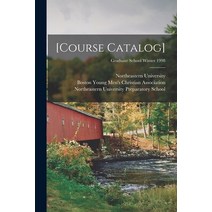 (영문도서) [Course Catalog]; Graduate School Winter 1998 Paperback, Legare Street Press, English, 9781014691859