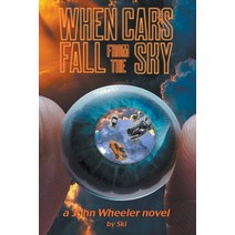 (영문도서) When Cars Fall From The Sky Paperback, Joseph Weisnewski, English, 9798201353339