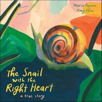 The Snail with the Right Heart: A True Story, Enchanted Lion Books