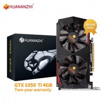 HUANANZHI-새로운 오리지널 GTX 1050TI 4G 그래픽 카드 128Bit GDDR5 NVIDIA Geforce GTX 960 1050 1660 비디오 카드