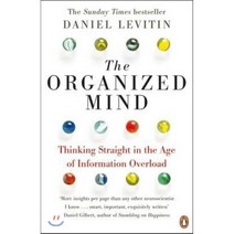 Organized Mind : Thinking Straight in the Age of Information Overload, Penguin Books