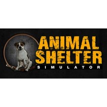 (3초발송 PC정품 스팀 한글판) Animal Shelter 애니멀 쉘터 기존계정즉시등록