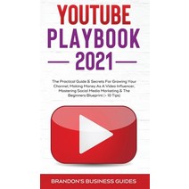 (영문도서) YouTube Playbook 2021: The Practical Guide & Secrets For Growing Your Channel Making Money As A Vid... Hardcover, Anthony Lloyd, English, 9781914108563