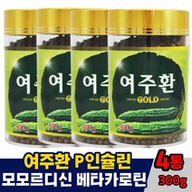 경구용 여주환 천연 식물 인슐린 여주추출물카르틴 카로틴 먹기편한 모모르데신 도깨비방망이 쓴오이 40대 50대 60대 70대 남자 여자 노인 어르신 할머니 할아버지 병문안 선물, 4통, 300g
