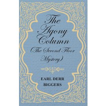 (영문도서) The Agony Column (The Second Floor Mystery) Paperback, White Press, English, 9781473325920