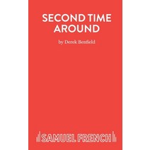 (영문도서) Second Time Around Paperback, Samuel French Ltd, English, 9780573018879