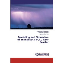 Modelling and Simulation of an Industrial FCCU Riser Reactor Paperback, LAP Lambert Academic Publis..., English, 9786200214553