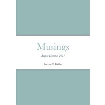 (영문도서) Musings: August-December 2021 Paperback, Lulu.com, English, 9781471771255