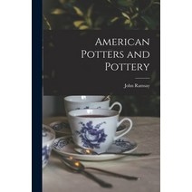 (영문도서) American Potters and Pottery Paperback, Hassell Street Press, English, 9781014581549