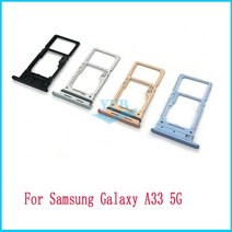 삼성 갤럭시 A13 A23 A33 5G A135F A136U A336B Sim 카드 트레이 SD 리더 소켓 슬롯 홀더 교체 부품, [07] A33 5G Peach