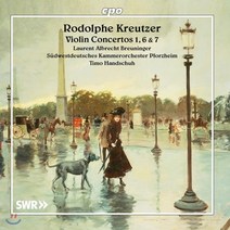 [CD] Laurent Albrecht Breuninger 로돌프 크로이처: 바이올린 협주곡 1 6 7번 (Rodolphe Kreutzer: Violin...