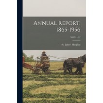 (영문도서) Annual Report. 1865-1956; 50: 1911-12 Paperback, Legare Street Press, English, 9781013968495