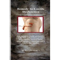 Remedy To Erectile Dysfunction.: Stay free from erectile dysfunction with the best herbal root and a... Paperback, Independently Published
