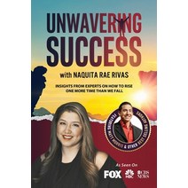 (영문도서) Unwavering Success with Naquita Rae Rivas Paperback, Success Publishing, LLC, English, 9781955176408