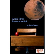 (영문도서) Annie Flynn - first row second desk Paperback, Never Stop Never Quit, English, 9781959235026
