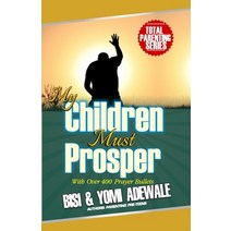 My Children Must Prosper Paperback, Createspace Independent Pub..., English, 9781535401548