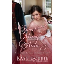 Sweet Mary Anne Paperback, Kaye Dobbie, English, 9780645143232