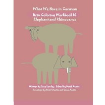 What We Have in Common Brim Coloring Workbook: Elephant and Rhinoceros Paperback, Independently Published
