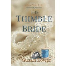 (영문도서) The Thimble Bride Paperback, Time Glider Books, English, 9781945274893