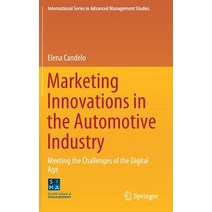 (영문도서) Marketing Innovations in the Automotive Industry: Meeting the Challenges of the Digital Age Hardcover, Springer, English, 9783030159986