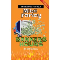 (영문도서) Bankers Hours Paperback, Mjf Publishing, English, 9798988082644