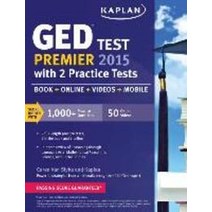 Kaplan GED(R) Test Premier 2015 with 2 Practice Tests