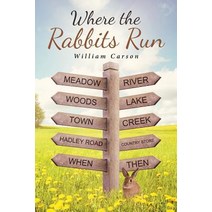 (영문도서) Where the Rabbits Run Paperback, Christian Faith, English, 9781642997156
