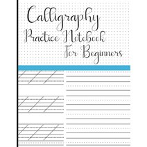 (영문도서) Calligraphy Practice Notebook for Beginners: Modern Calligraphy Slant Angle Lined Guide Alphabet Pr... Paperback, Independently Published, English, 9798560468934