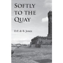 Softly to the Quay Paperback, Grosvenor House Publishing ..., English, 9781839753336