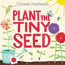 Plant the Tiny Seed, Greenwillow Books