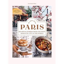 In Love with Paris: Recipes & Stories from the Most Romantic City in the World, Hardie Grant Books