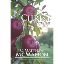 (영문도서) Christ the Apple Tree and the Joy of True Religion Paperback, Puritan Publications, English, 9781626634435