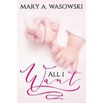 All I Want Paperback, Independently Published