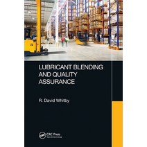 (영문도서) Lubricant Blending and Quality Assurance Paperback, CRC Press