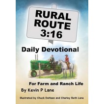 Rural Route 3: 16 DAILY DEVOTIONAL For Farm and Ranch Life Paperback, Xulon Press