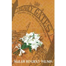 Pearly Gates: Parables from the Final Threshold Paperback, Thornbush Press, English, 9781735230023