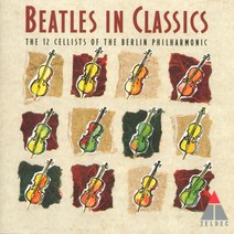 (수입CD) 12 Cellists Of The Berlin Philharmonic - Beatles In Classic (비틀즈 인 클래식), 단품