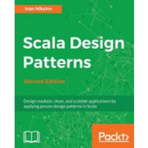 Scala Design Patterns, Packt