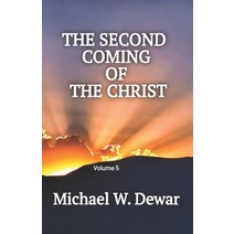 (영문도서) The Second Coming of the Christ Paperback, Dwelling Place Publishers, English, 9798985697339