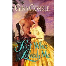 The Scot Who Loved Me: A Scottish Treasures Novel Mass Market Paperbound, Avon Books, English, 9780062998996