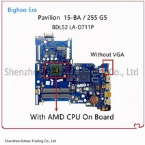 BDL51 LA-D711P HP 15-BA 255 G5 노트북 마더 보드 AMD E2/A6/A9 CPU DDR3 858587-601 854968-501, 01 E2-7110 CPU
